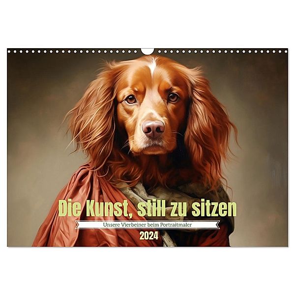 Die Kunst, still zu sitzen (Wandkalender 2024 DIN A3 quer), CALVENDO Monatskalender, Calvendo, Daniela Tapper