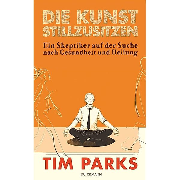 Die Kunst stillzusitzen, Tim Parks