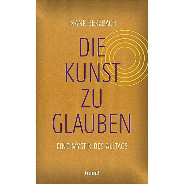 Die Kunst, zu glauben, Frank Berzbach