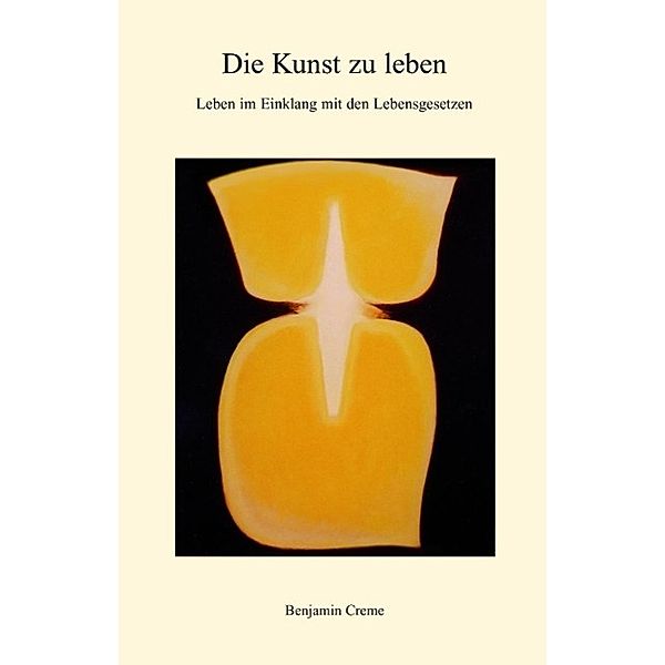 Die Kunst zu leben, Benjamin Creme