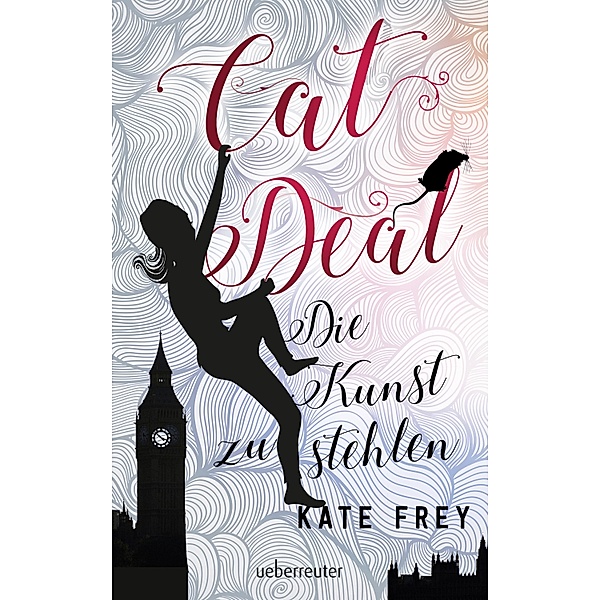 Die Kunst zu stehlen / Cat Deal Bd.1, Kate Frey
