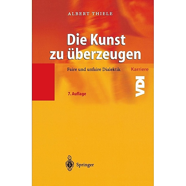 Die Kunst zu überzeugen / VDI-Buch, Albert Thiele