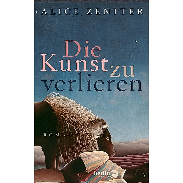 Die Kunst zu verlieren, Alice Zeniter