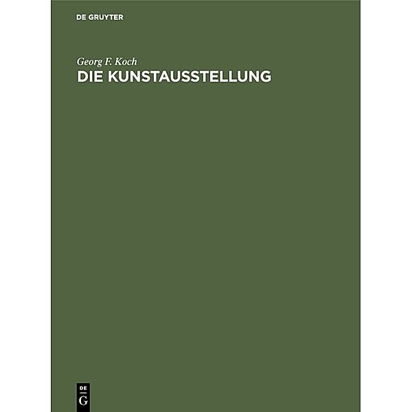 Die Kunstausstellung, Georg F. Koch