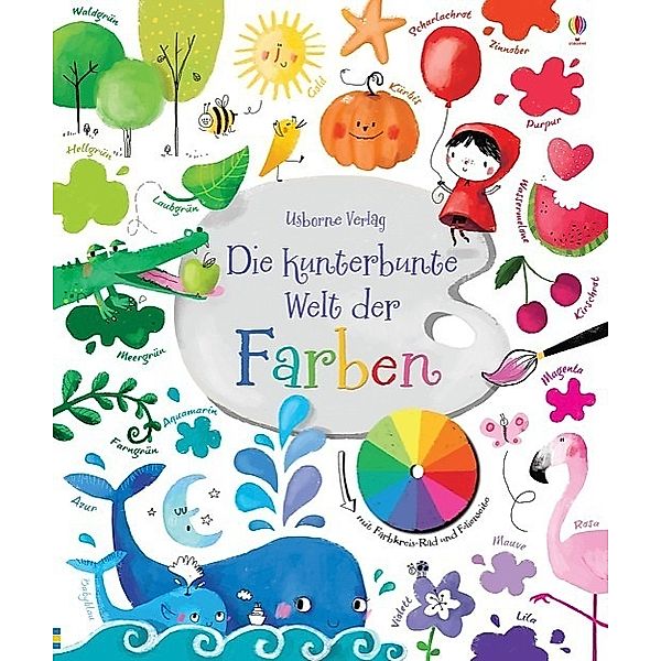 Die kunterbunte Welt der Farben, Felicity Brooks