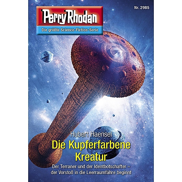 Die Kupferfarbene Kreatur / Perry Rhodan-Zyklus Genesis Bd.2985, Hubert Haensel