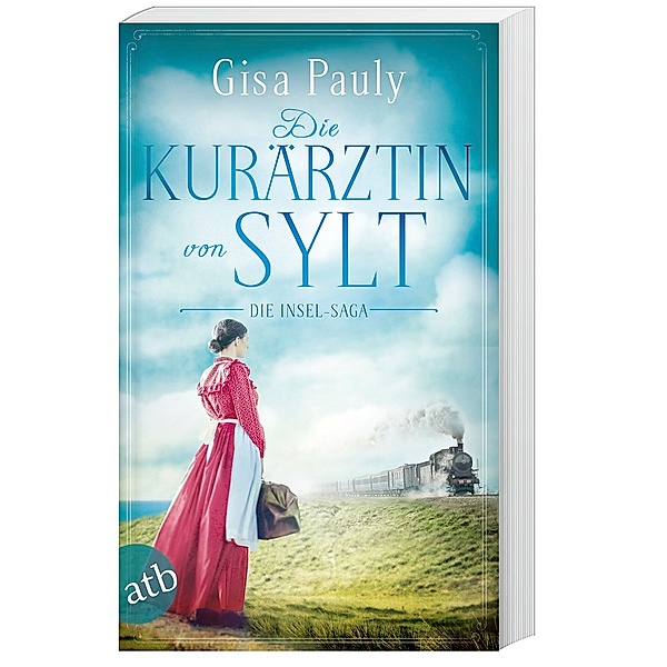 Die Kurärztin von Sylt / Die Insel-Saga Bd.3, Gisa Pauly