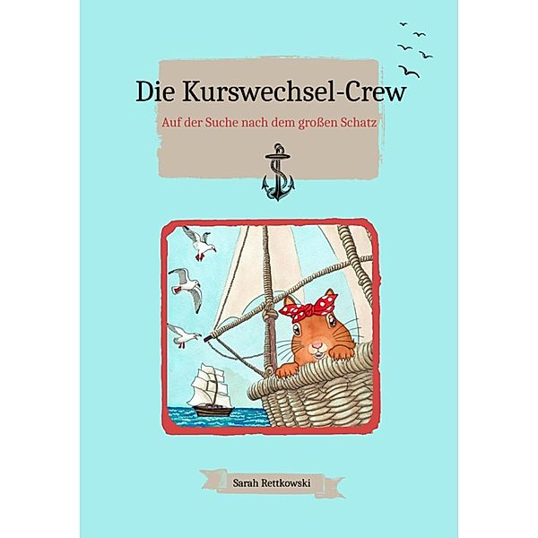 Die Kurswechsel-Crew, Sarah Rettkowski