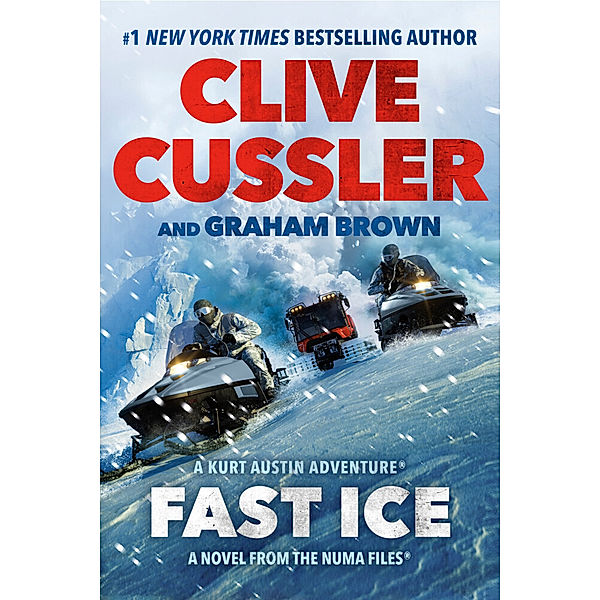 Die Kurt-Austin-Abenteuer / The NUMA Files / Fast Ice, Clive Cussler
