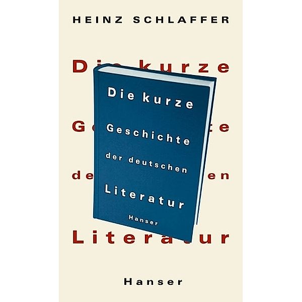 Die kurze Geschichte der deutschen Literatur, Heinz Schlaffer