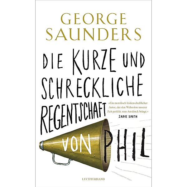 Die kurze und schreckliche Regentschaft von Phil, George Saunders