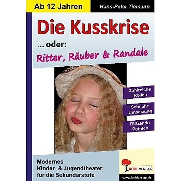 Die Kusskrise... oder: Ritter, Räuber & Randale, Hans-Peter Tiemann