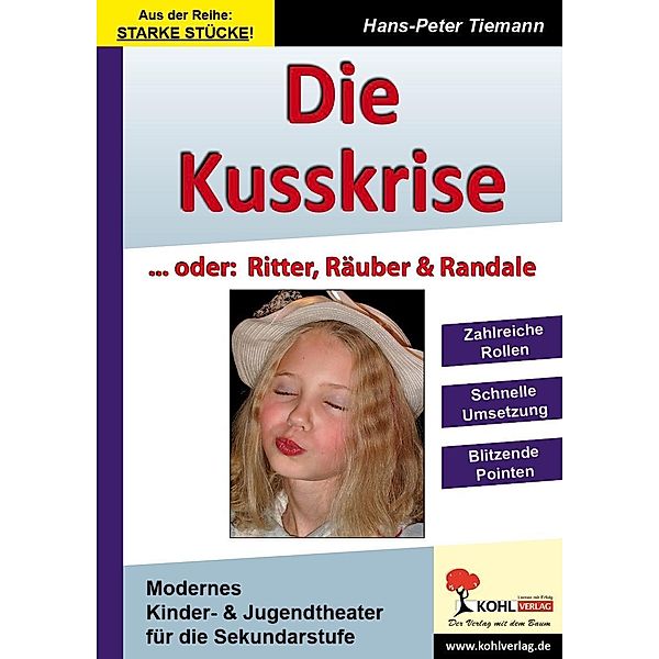 Die Kusskrise... oder: Ritter, Räuber & Randale, Hans-Peter Tiemann