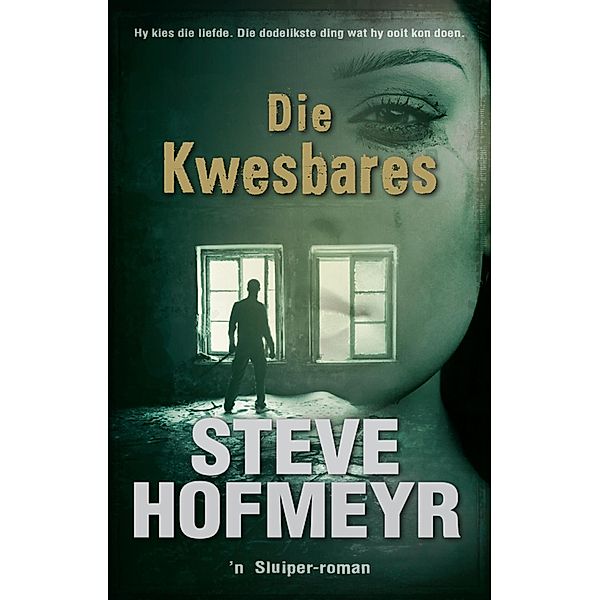 Die Kwesbares, Steve Hofmeyr