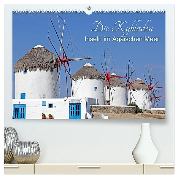 Die Kykladen - Inseln im Ägäischen Meer (hochwertiger Premium Wandkalender 2024 DIN A2 quer), Kunstdruck in Hochglanz, Siegfried Kuttig