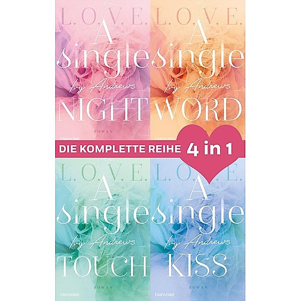 Die L.O.V.E.-Reihe Band 1-4: A single night / A single word / A single touch / A single kiss (4in1-Bundle), Ivy Andrews