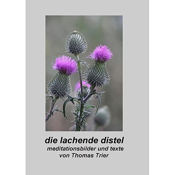 Die lachende Distel, Thomas Trier