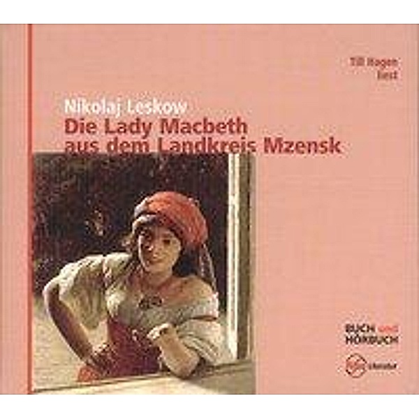 Die Lady Macbeth aus dem Landkreis Mzensk, 2 Audio-CDs, Nikolaj S. Leskow