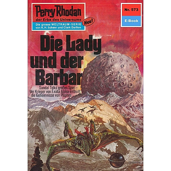 Die Lady und der Barbar (Heftroman) / Perry Rhodan-Zyklus Die Altmutanten Bd.573, Hans Kneifel