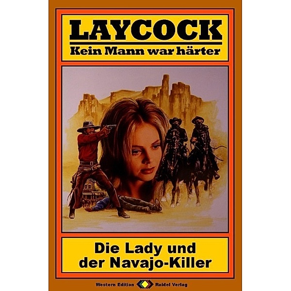 Die Lady und der Navajo-Killer / Laycock Western Bd.10, Matt Brown