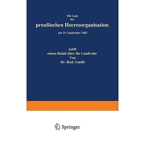 Die Lage der Preußischen Heeresorganisation am 29. September 1862, Rudolf Gneist