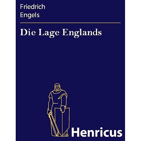 Die Lage Englands, Friedrich Engels