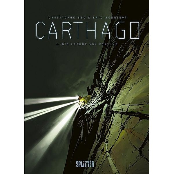 Die Lagune auf Fortuna / Carthago Bd.1, Christophe Bec, Eric Henninot