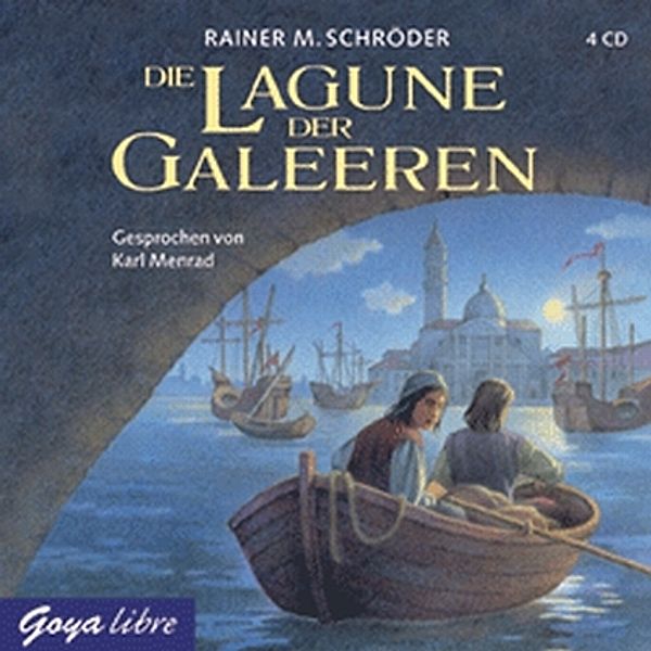 Die Lagune der Galeeren, 4 Audio-CDs, Rainer M. Schröder