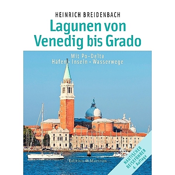 Die Lagunen von Venedig bis Grado, Heinrich Breidenbach