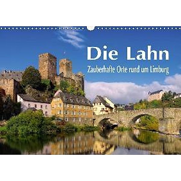 Die Lahn - Zauberhafte Orte rund um Limburg (Wandkalender 2017 DIN A3 quer), LianeM