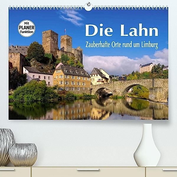 Die Lahn - Zauberhafte Orte rund um Limburg (Premium, hochwertiger DIN A2 Wandkalender 2023, Kunstdruck in Hochglanz), LianeM