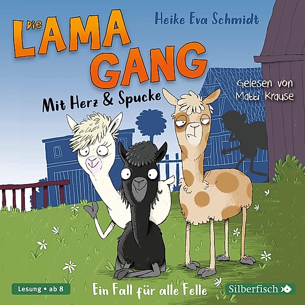 Die Lama-Gang. Mit Herz & Spucke - 1 - Ein Fall für alle Felle, Heike Eva Schmidt