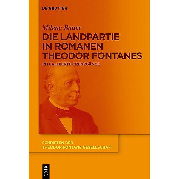 Die Landpartie in Romanen Theodor Fontanes / Schriften der Theodor Fontane Gesellschaft, Milena Bauer