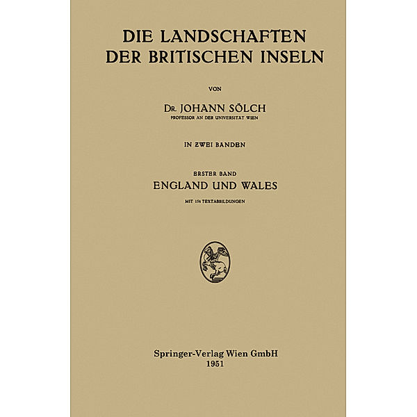 Die Landschaften der Britischen Inseln.Bd.1, Johann Sölch