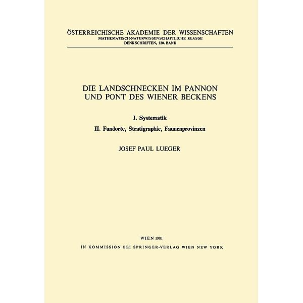 Die Landschnecken im Pannon und Pont des Wiener Beckens / Denkschriften der Österreichischen Akademie der Wissenschaften Bd.120, J. P. Lueger