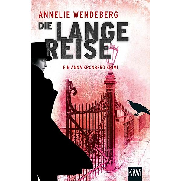 Die lange Reise / Anna Kronberg & Sherlock Holmes Bd.3, Annelie Wendeberg