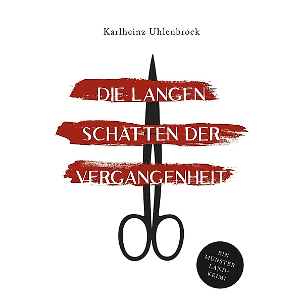 Die langen Schatten der Vergangenheit, Karlheinz Uhlenbrock