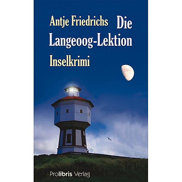 Die Langeoog Lektion, Antje Friedrichs