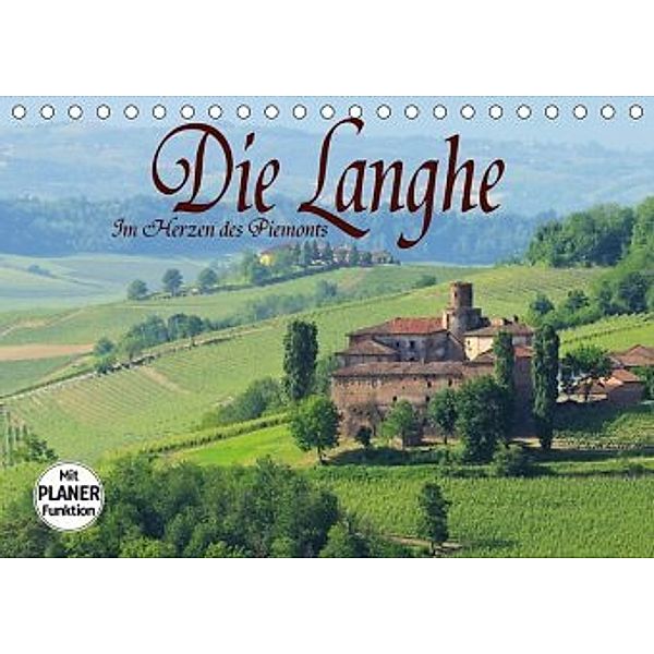 Die Langhe - Im Herzen des Piemonts (Tischkalender 2020 DIN A5 quer)