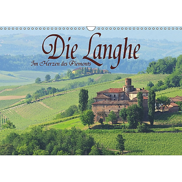 Die Langhe - Im Herzen des Piemonts (Wandkalender 2019 DIN A3 quer), LianeM