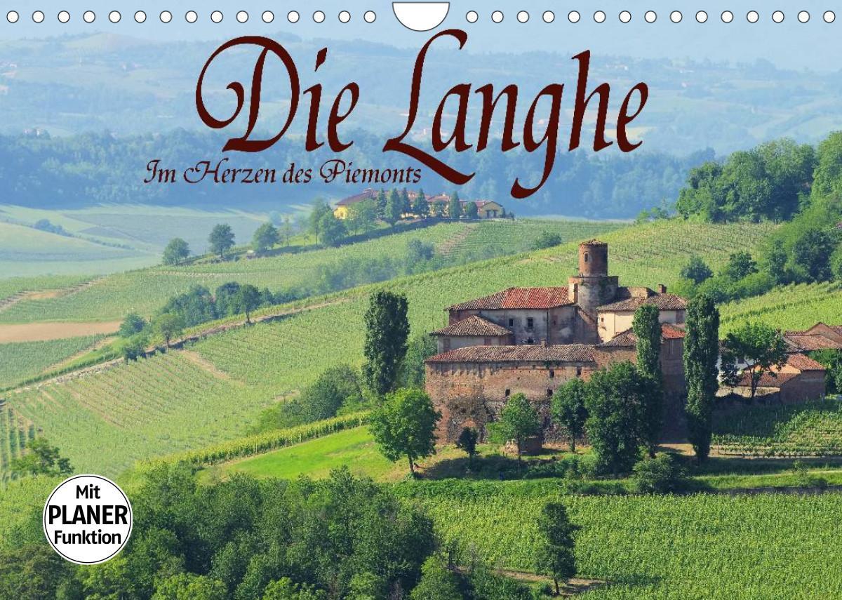 Die Langhe - Im Herzen des Piemonts (Wandkalender 2023 DIN A4 quer)