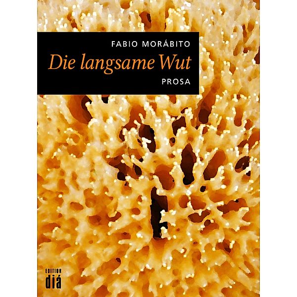 Die langsame Wut, Fabio Morábito