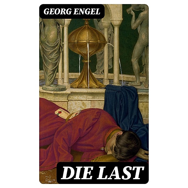 Die Last, Georg Engel