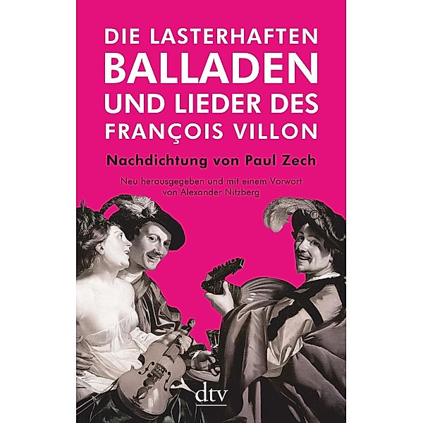 Die lasterhaften Balladen und Lieder des François Villon, François Villon