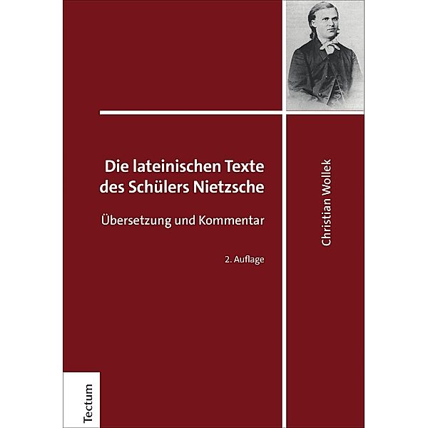 Die lateinischen Texte des Schülers Nietzsche, Christian Wollek