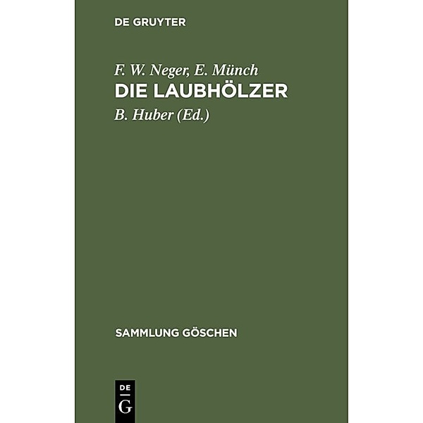 Die Laubhölzer, F. W. Neger, E. Münch