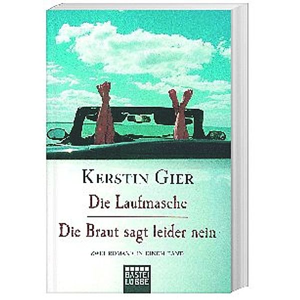 Die Laufmasche. Die Braut sagt leider nein, Kerstin Gier