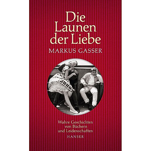 Die Launen der Liebe, Markus Gasser