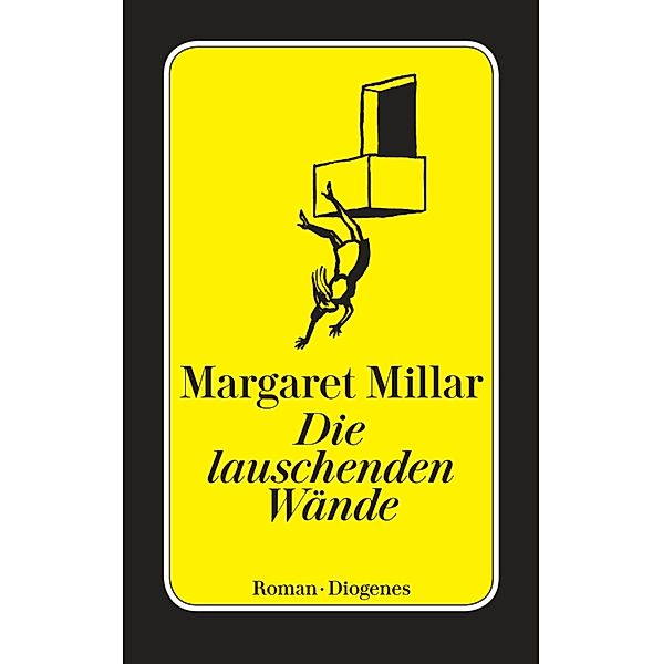 Die lauschenden Wände / Diogenes Taschenbücher, Margaret Millar