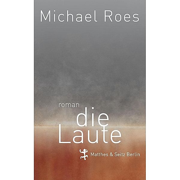 Die Laute, Michael Roes